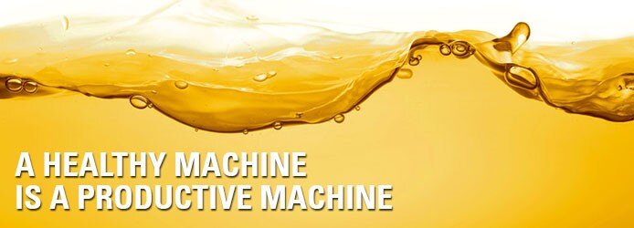 A HEALTHY MACHINE IS A PRODUCTIVE MACHINE